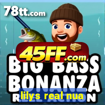 lilys real nua